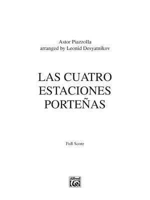 Las Cuatro Estaciones Porteñas: For Solo Violin and String Orchestra, Full Score by Piazzolla, Astor