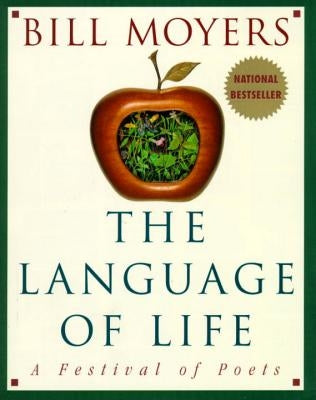 The Language of Life: A Festival of Poets by Moyers, Bill
