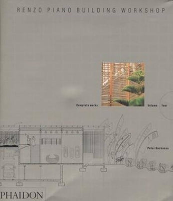 Renzo Piano Building Workshop: Complete Works by Buchanan, Peter