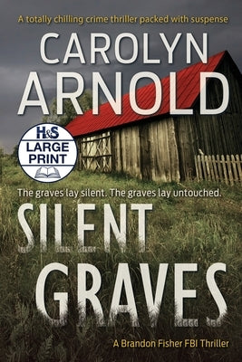 Silent Graves: A totally chilling crime thriller packed with suspense by Arnold, Carolyn