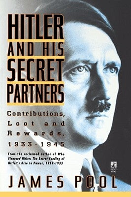 Hitler and His Secret Partners by Pool, James