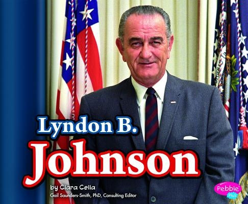 Lyndon B. Johnson by Hasselius, Michelle M.