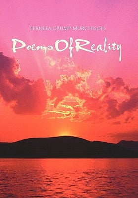 Poems Of Reality by Crump-Murchison, Fernlea