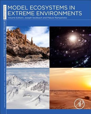 Model Ecosystems in Extreme Environments: Volume 2 by Seckbach, Joseph