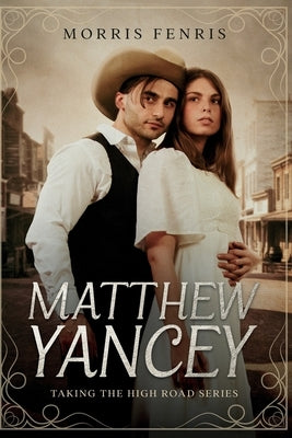 Matthew Yancey: A gripping Western romance mystery series by Covers, Infinity Book