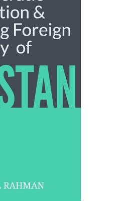 Democratic Transition and Redefining Foreign Policy of Pakistan by Rahman, Abdul