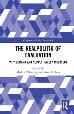The Realpolitik of Evaluation: Why Demand and Supply Rarely Intersect by Palenberg, Markus