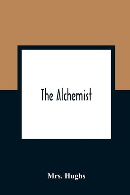 The Alchemist by Hughs