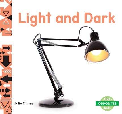 Light and Dark by Murray, Julie