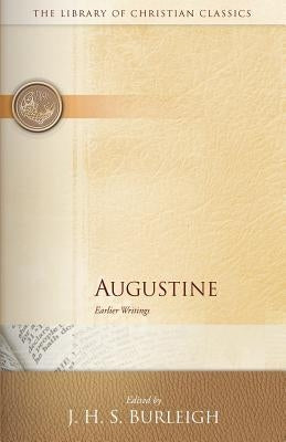 Augustine: Earlier Writings by Burleigh