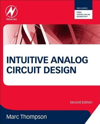 Intuitive Analog Circuit Design by Thompson, Marc