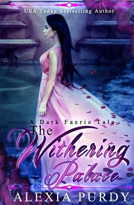The Withering Palace by Purdy, Alexia