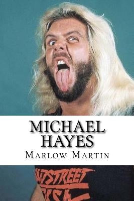Michael Hayes: The Fabulousbirds by Martin, Marlow J.