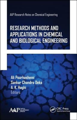 Research Methods and Applications in Chemical and Biological Engineering by Pourhashemi, Ali