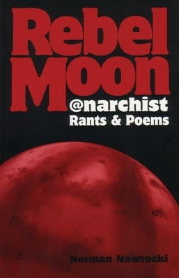 Rebel Moon by Nawrocki, Norman