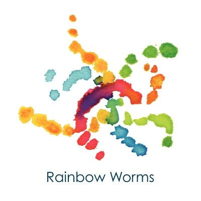 Rainbow Worms by Vila, Laura Ruth