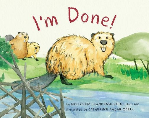 I'm Done! by McLellan, Gretchen Brandenburg