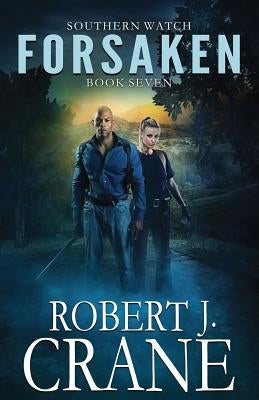 Forsaken by Crane, Robert J.
