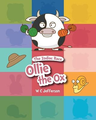 The Zodiac Race - Ollie the Ox by Wister, T. F.