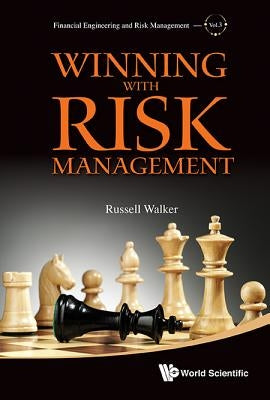 Winning with Risk Management by Walker, Russell