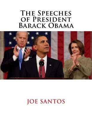 The Speeches of President Barack Obama by Santos, Joe