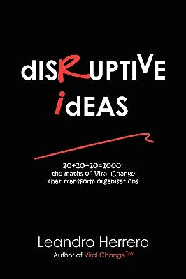 Disruptive Ideas by Herrero, Leandro