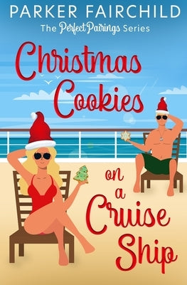 Christmas Cookies on a Cruise Ship by Fairchild, Parker