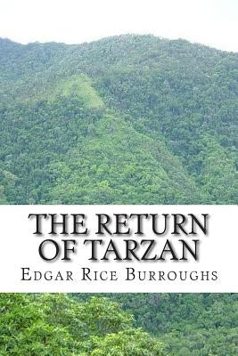 The Return of Tarzan: (Edgar Rice Burroughs Classics Collection) by Burroughs, Edgar Rice