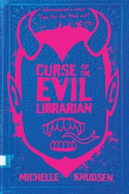 Curse of the Evil Librarian by Knudsen, Michelle