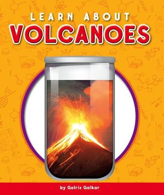 Learn about Volcanoes by Golkar, Golriz