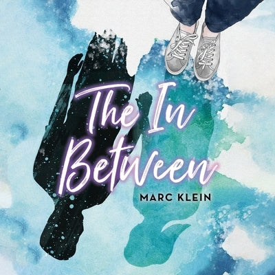The in Between by Klein, Marc