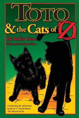Toto and the Cats of Oz by Hess, Andrew