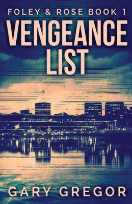 Vengeance List by Gregor, Gary