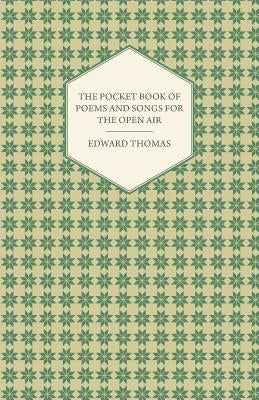 The Pocket Book of Poems and Songs for the Open Air by Thomas, Edward