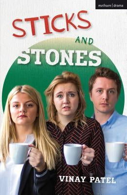 Sticks and Stones by Patel, Vinay