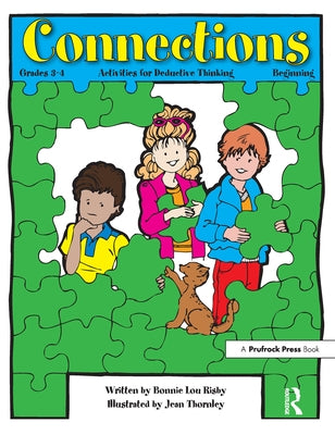 Connections: Activities for Deductive Thinking Beginning by Risby, Bonnie L.