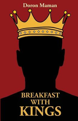 Breakfast with Kings by Maman, Doron