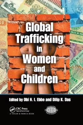 Global Trafficking in Women and Children by Ebbe, Obi N. I.