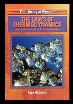 The Laws of Thermodynamics by McCarthy, Rose