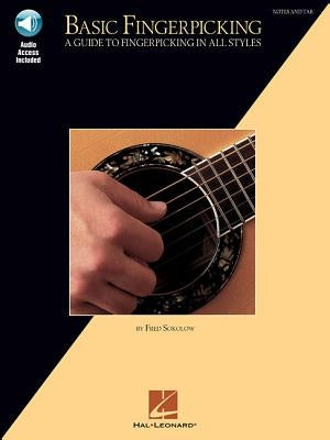 Basic Fingerpicking: A Guide to Fingerpicking in All Styles (Bk/Online Audio) by Sokolow, Fred