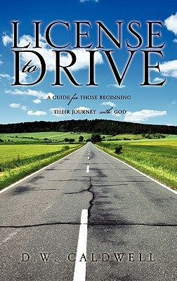 License to Drive by Caldwell, D. W.