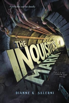 The Inquisitor's Mark by Salerni, Dianne K.