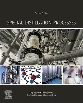 Special Distillation Processes by Lei, Zhigang