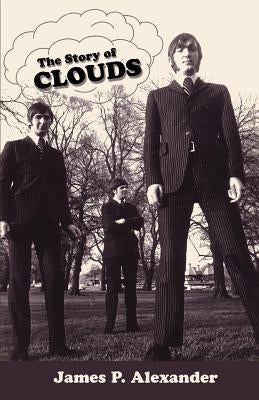 The Story of Clouds by Alexander, James P.