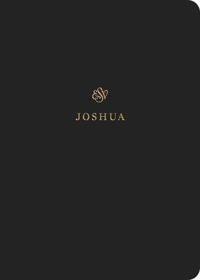 ESV Scripture Journal: Joshua by 