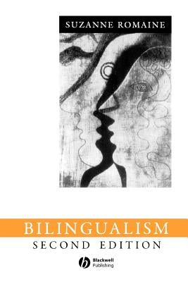 Bilingualism by Romaine, Suzanne