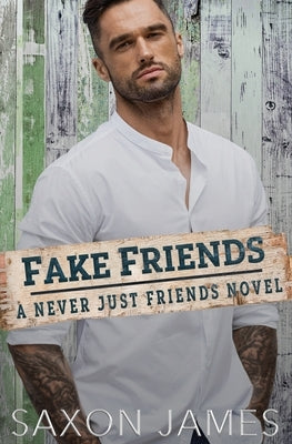 Fake Friends by James, Saxon