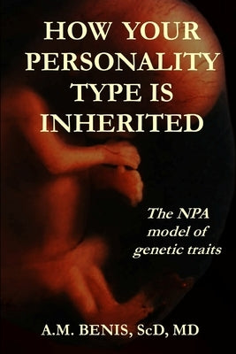 How Your Personality Type Is Inherited by Benis, A. M.