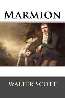 Marmion by Walter Scott