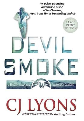 Devil Smoke: Large Print Edition by Lyons, Cj